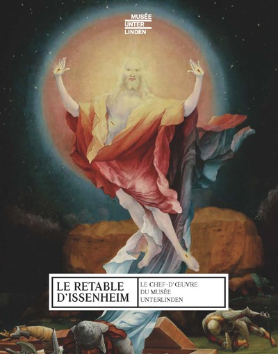 Le Retable d'Issenheim NE - Béguerie-De Paepe Pantxika/Haas Magali