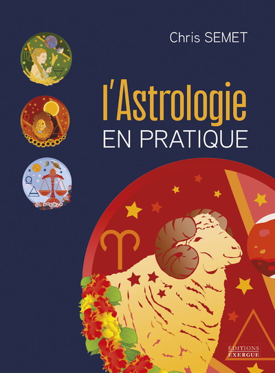 L'astrologie en pratique - Chris Semet