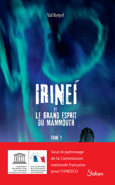 Irineï et le grand esprit du Mammouth Volume 1