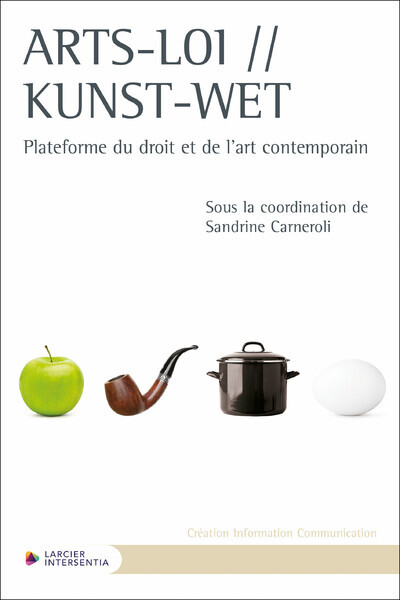 Arts-Loi / Kunst Wet - Plateforme du droit et de l'art contemporain - Carneroli Sandrine