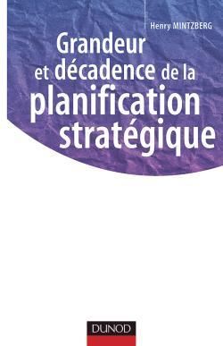 Grandeur Et Décadence De La Planification Stratégique