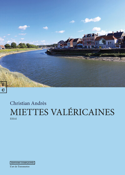 Miettes valéricaines - Christian Andrès