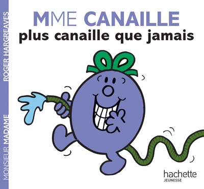 Mme Canaille plus canaille que jamais