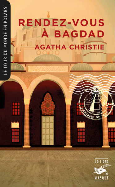 Rendez-vous à Bagdad (Coll. Tour du monde en polars) - Agatha Christie