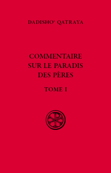 Commentaire sur le paradis des Pères - Volume 1