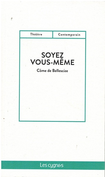 Soyez vous-même