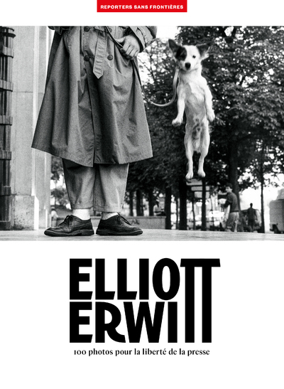 Elliott Erwitt - 100 photos pour la liberté de la presse - Tome 74 - Elliott Erwitt