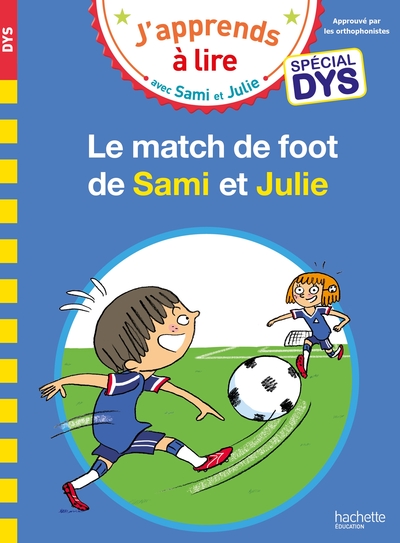 Sami et Julie Spécial DYS (dyslexie) - Le match de foot de Sami