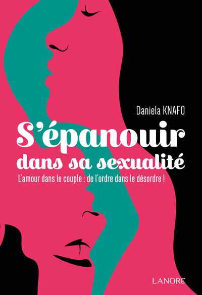 S'épanouir dans sa sexualité - Daniela Knafo