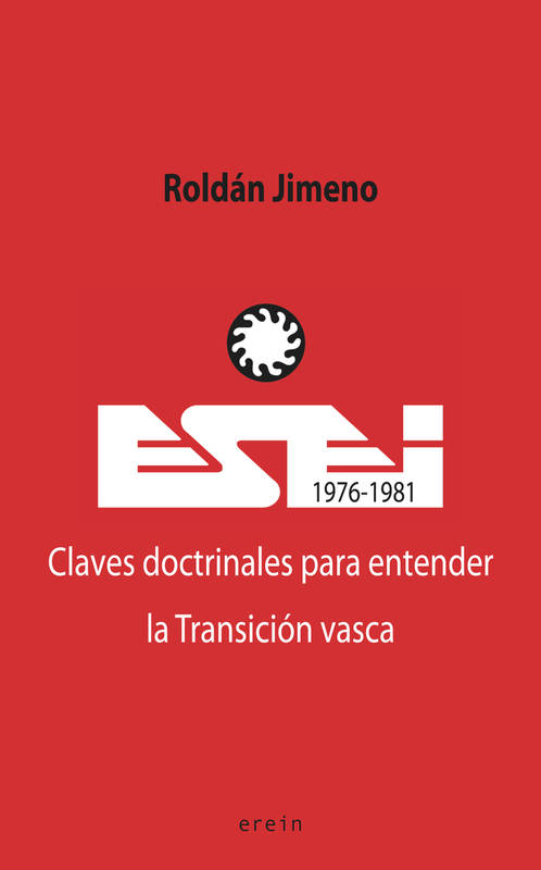 Esei - Claves Doctrinales Para Entender La Transicion Vasca