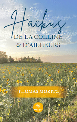 Haïkus de la colline et d'ailleurs