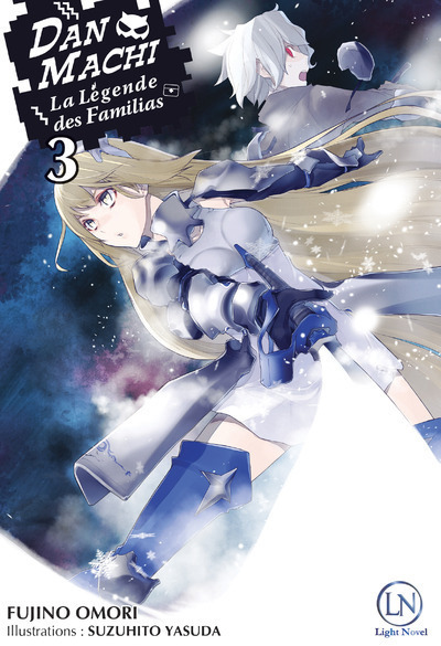 DanMachi - La légende des Familias Volume 3