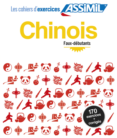 Chinois faux-débutants (cahier d'exercices)