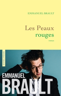 Les Peaux Rouges / Roman, Premier Roman