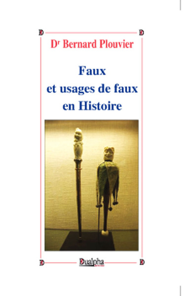 Faux et usages de faux en histoire