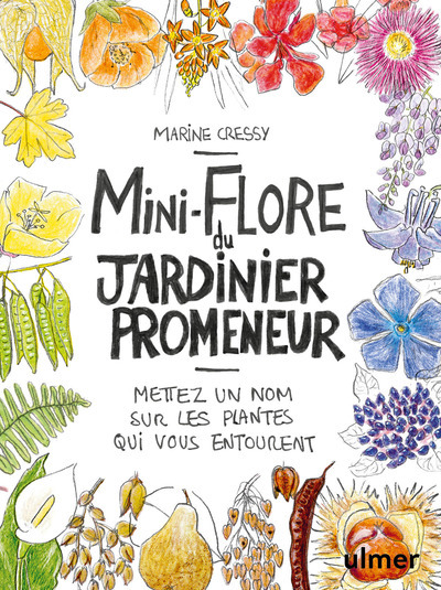 Mini-flore du jardinier promeneur - Marie Cressy