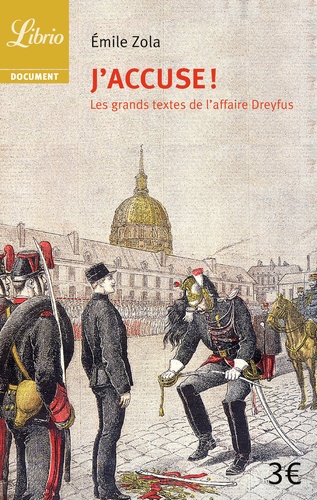 J'accuse !. Et autres textes sur l'affaire Dreyfus