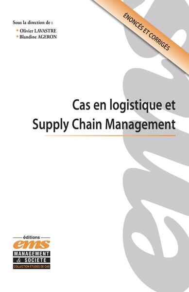 Cas en logistique et Supply Chain Management