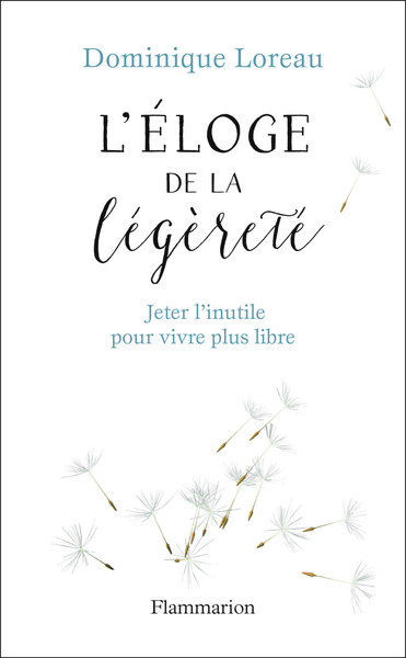 Éloge de la légèreté - Dominique Loreau