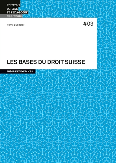 Les bases du droit suisse 3