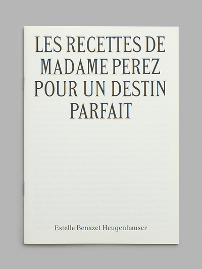 Les Recettes de madame Perez pour un destin parfait