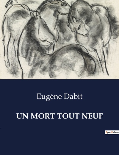 Un Mort Tout Neuf - Eugène Dabit