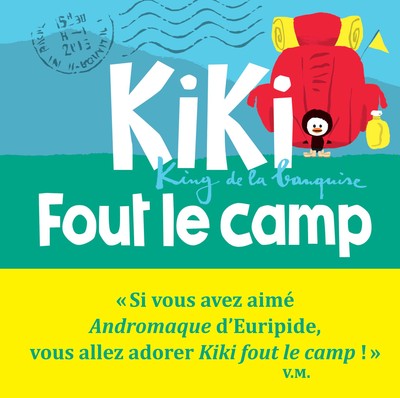 Kiki fout le camp