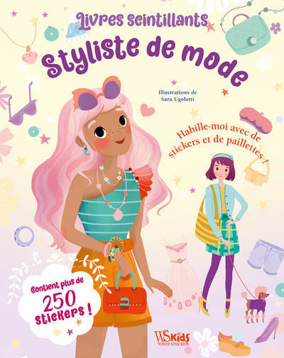 Livres scintillants Styliste de mode - Habille-moi avec des stickers et des paillettes !