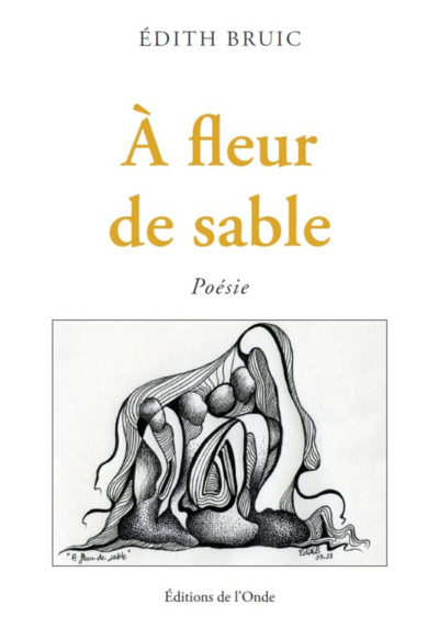 A Fleur De Sable - Bruic Edith