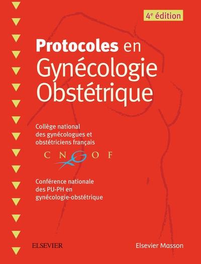 Protocoles En Gynécologie Obstétrique - Collège National Des Gynécologues Et Obstétriciens Français