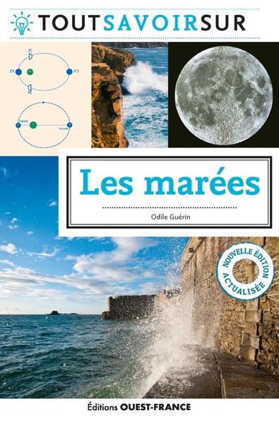 Tout savoir sur les marées - Odile Guérin