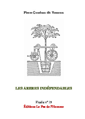 Les arbres indéfendables - Pierre Gontran dit Remoux