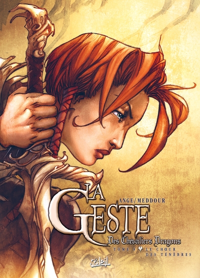 La Geste des Chevaliers Dragons Volume 8