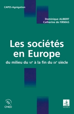 Les sociétés en Europe - du milieu du VIe à la fin du IXe siècle