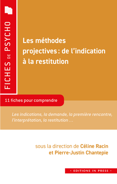 Les méthodes projectives : de l'indication à la restitution