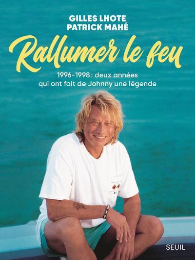 Rallumer le feu - Patrick Mahé