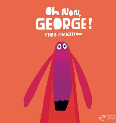 Oh non, George ! - Chris Haughton