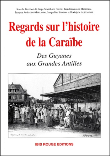 Regards sur l'histoire de la Caraïbe