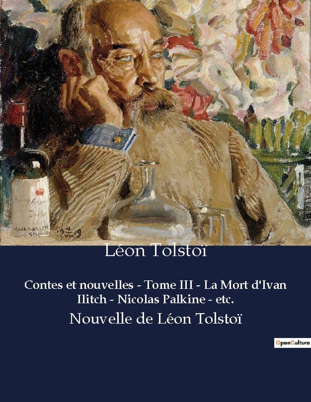 Contes et nouvelles tome iii la mort d ivan ilitch nicolas palkine etc