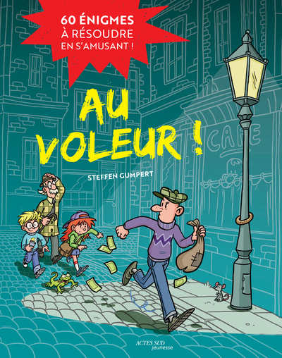 Au voleur ! 60 énigmes à résoudre en s'amusant