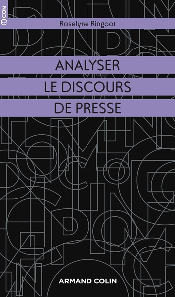 Analyser Le Discours De Presse - Roselyne Ringoot