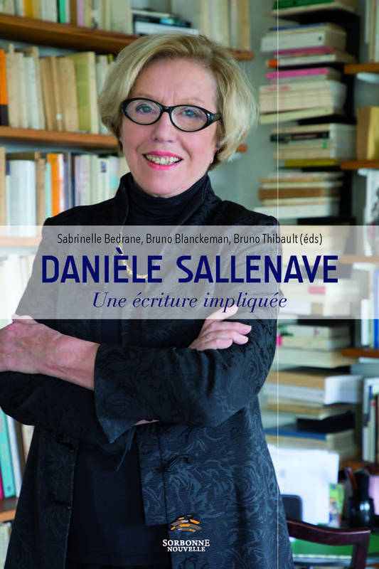 Danièle Sallenave, une écriture impliquée