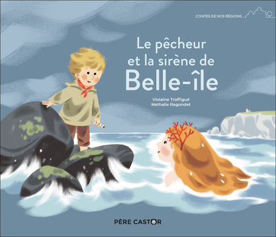 Le Pêcheur Et La Sirène De Belle-Île