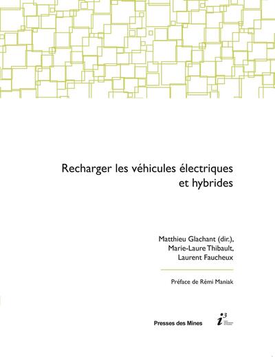 Recharger les véhicules électriques et hybrides - Marie-Laure Thibault