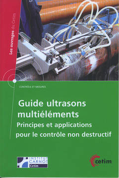 Guide ultrasons multiéléments - principes et applications pour le contrôle non destructif