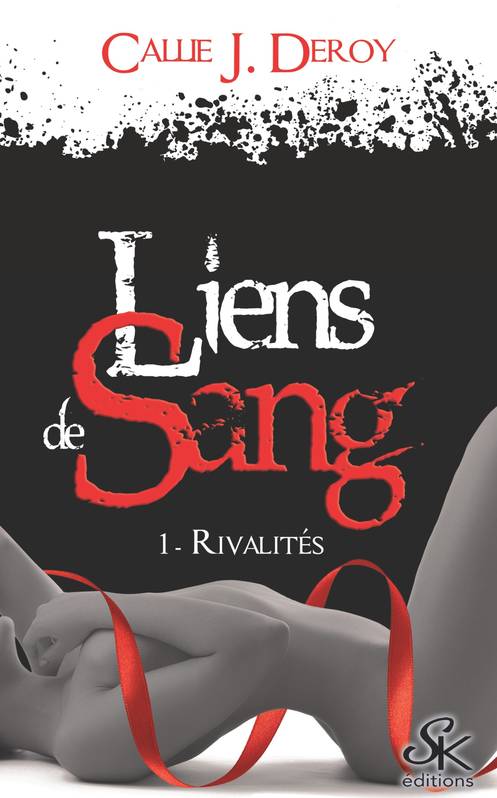 Liens de sang Volume 1