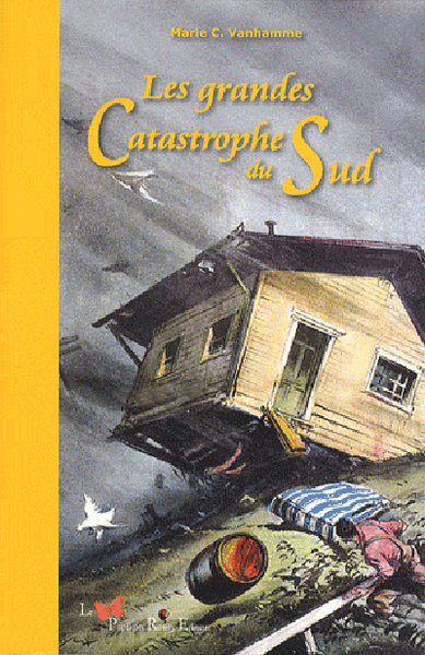 Les Grandes Catastrophe Du Sud