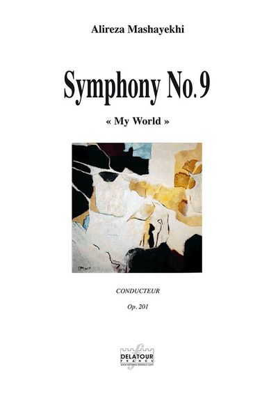 Symphony n° 9 "My world" - Alireza Mashayekhi