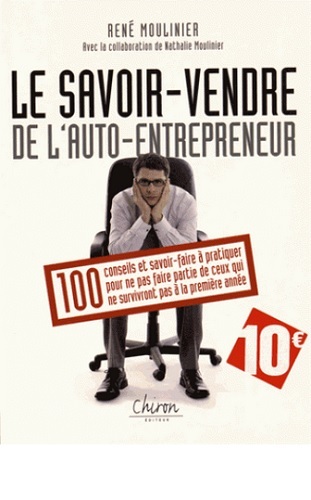 Le Savoir Vendre De L'Auto-Entrepreneur - Rene Moulinier