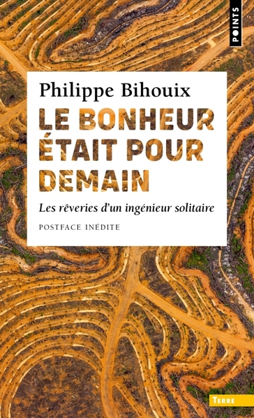 Le Bonheur était pour demain - Philippe Bihouix